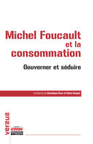 Couverture du livre « Michel foucault et la consommation - gouverner et seduire » de Gicquel/Roux aux éditions Editions Ems