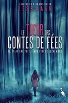 Couverture du livre « Le tueur des contes de fées » de Jess Kaan aux éditions Le Heron D'argent