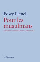 Couverture du livre « Pour les musulmans » de Edwy Plenel aux éditions La Decouverte