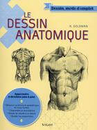 Couverture du livre « Le dessin anatomique » de Ken Goldman aux éditions Vigot