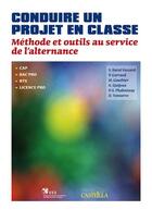 Couverture du livre « Conduire un projet en classe ; CAP, bac professionnel, BTS » de  aux éditions Casteilla