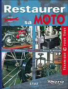 Couverture du livre « Restaurer sa moto » de Patrick Negro aux éditions Etai