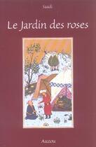 Couverture du livre « Le jardin des roses » de Nourredine Saadi aux éditions Auzou