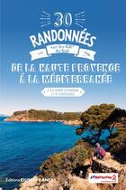 Couverture du livre « 30 randonnees sur les gr - de la haute provence a la mediterranee » de Patrick Merienne aux éditions Ouest France