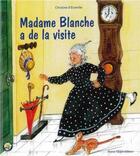 Couverture du livre « Madame Blanche a de la visite » de Christine D' Erceville aux éditions Tequi