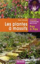 Couverture du livre « Les plantes à massifs » de Paul Collen aux éditions Edisud