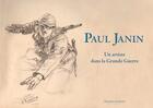 Couverture du livre « Paul Janin ; un artiste dans la Grande Guerre » de Paul Janin aux éditions Signe