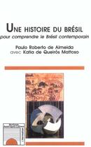 Couverture du livre « Une histoire du bresil - pour comprendre le bresil contemporain » de De Almeida aux éditions L'harmattan
