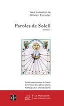 Couverture du livre « Paroles de soleil - tome i » de Olivier Escuder aux éditions Editions Le Manuscrit