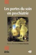 Couverture du livre « Les portes du soin en psychiatrie » de Marcel Sassolas aux éditions Eres