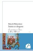 Couverture du livre « Saints et dragons » de Daisy De Palmas Jauze aux éditions Editions Du Panthéon