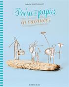 Couverture du livre « Poésie de papier en vacances » de Isabelle Guiot-Hulot aux éditions De Saxe