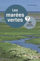 Couverture du livre « Les marées vertes ; 40 clés pour comprendre » de Alain Menesguen aux éditions Quae