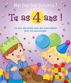 Couverture du livre « Hip hip hip hourra ! tu as 4 ans ! » de  aux éditions Chantecler