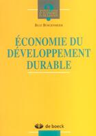 Couverture du livre « Economie du developpement durable » de Burgenmeier aux éditions De Boeck