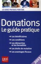 Couverture du livre « Donations ; le guide pratique (édition 2013) » de Sylvie Dibos-Lacroux aux éditions Prat