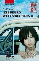 Couverture du livre « Ikebukuro West Gate Park II » de Ira Ishida aux éditions Picquier