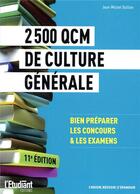 Couverture du livre « 2500 QCM de culture générale » de Jean-Michel Oullion aux éditions L'etudiant