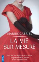 Couverture du livre « La vie sur mesure » de Marius Gabriel aux éditions City