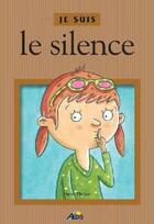 Couverture du livre « Je suis ; le silence » de Henri Medori aux éditions Aedis