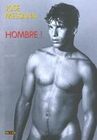 Couverture du livre « Hombre » de Jose Messana aux éditions H&o