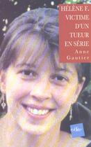 Couverture du livre « Hélène f victime d'un tueur en série » de Gautier aux éditions Edite