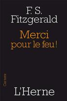 Couverture du livre « Merci pour le feu ! » de Francis Scott Fitzgerald aux éditions L'erre De Rien