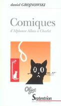 Couverture du livre « Comiques - d''alphonse allais a charlot » de Pu Septentrion aux éditions Pu Du Septentrion