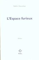 Couverture du livre « L'espace furieux » de Valere Novarina aux éditions P.o.l