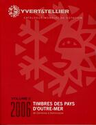 Couverture du livre « Timbres des pays d'outre mer t.2 ; de Caimanes à Dominicaine (édition 2006) » de Yvert et Tellier aux éditions Yvert Et Tellier