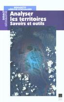 Couverture du livre « Analyser les territoires : Savoirs et outils » de Pur aux éditions Pu De Rennes