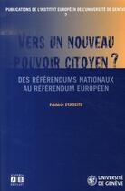 Couverture du livre « Vers un nouveau pouvoir citoyen ? des référendums nationaux au référendum européen » de  aux éditions Academia