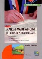 Couverture du livre « Maire & maire-adjoint » de Muriel Tremeur aux éditions Papyrus
