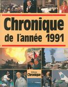 Couverture du livre « Chronique de l'année 1991 » de  aux éditions Chronique
