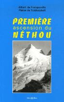 Couverture du livre « Les grands classiques des pyrénées Tome 10 ; première ascension du néthou » de Albert De Franqueville et Platon De Tchihatcheff aux éditions Monhelios