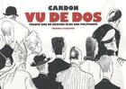Couverture du livre « Vu de dos ; trente ans de dessins politiques par derrière » de Cardon aux éditions L'echappee