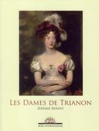 Couverture du livre « Les dames de Trianon » de Jeremie Benoit aux éditions Berg International