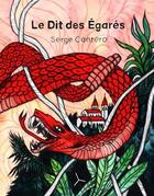 Couverture du livre « Le dit des egares » de Serge Cantero aux éditions Helice Helas