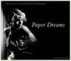 Couverture du livre « Paper dreams the lost art of hollywood still photography » de Schifferli Christoph aux éditions Steidl