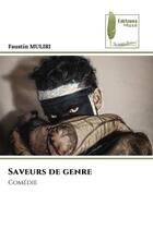 Couverture du livre « Saveurs de genre - comedie » de Faustin Muliri aux éditions Muse