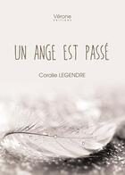 Couverture du livre « Un ange est passé » de Coralie Legendre aux éditions Verone