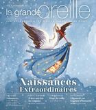 Couverture du livre « Naissances extraordinaires » de La Grande Oreille aux éditions La Grande Oreille