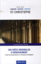 Couverture du livre « Guide saint Christophe 2014 » de  aux éditions Malesherbes Publications
