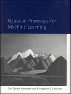 Couverture du livre « GAUSSIAN PROCESSES FOR MACHINE LEARNING » de Carl Edward Rasmussen et Chirstopher Willimas aux éditions Mit Press