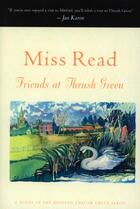 Couverture du livre « Friends at Thrush Green » de Miss Read aux éditions Editions Racine