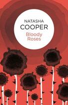 Couverture du livre « Bloody Roses (Willow King 3) (Bello) » de Natasha Cooper aux éditions Pan Macmillan