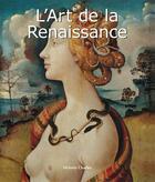 Couverture du livre « L'Art de la Renaissance » de Victoria Charles aux éditions Parkstone International