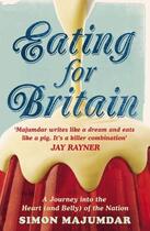 Couverture du livre « Eating for Britain » de Majumdar Simon aux éditions Murray John Digital