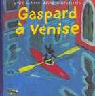 Couverture du livre « Gaspard à Venise » de Anne Gutman et Georg Hallensleben aux éditions Hachette Enfants