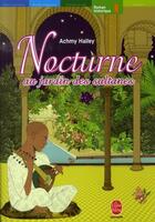Couverture du livre « Nocturne au jardin des sultanes » de Halley-A aux éditions Le Livre De Poche Jeunesse